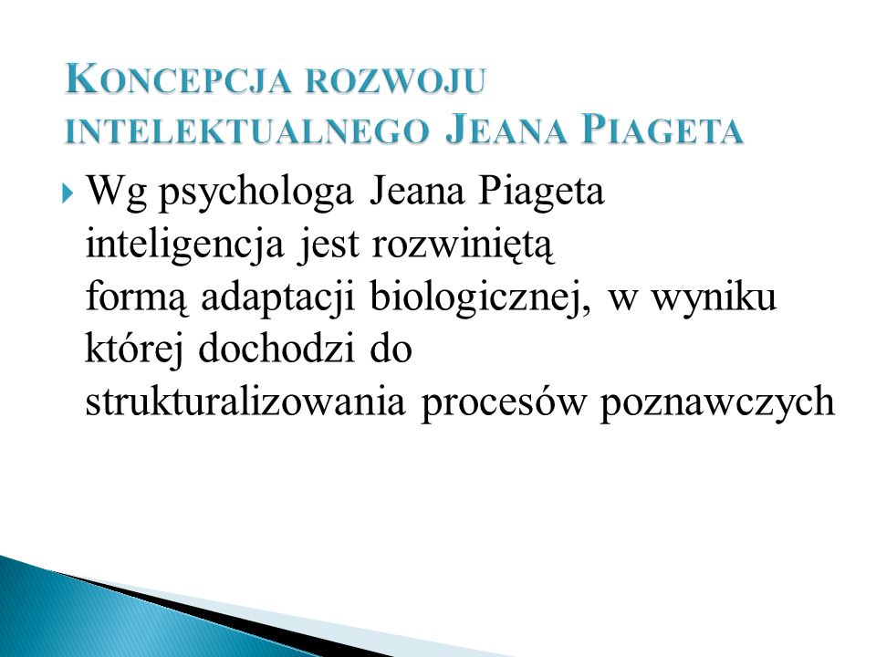 Koncepcja rozwoju intelektualnego Jeana Piageta ppt pobierz